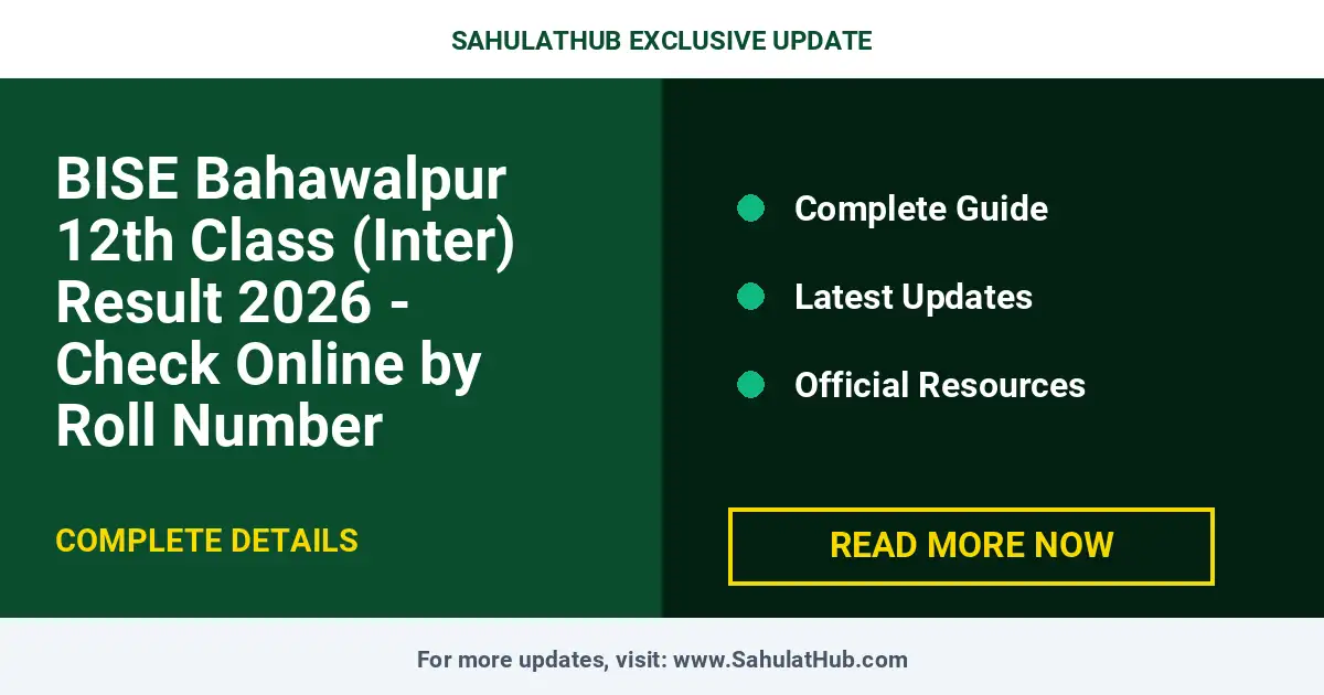 BISE Bahawalpur 12th Class (Inter) Result 2026 - Check Online by Roll Number