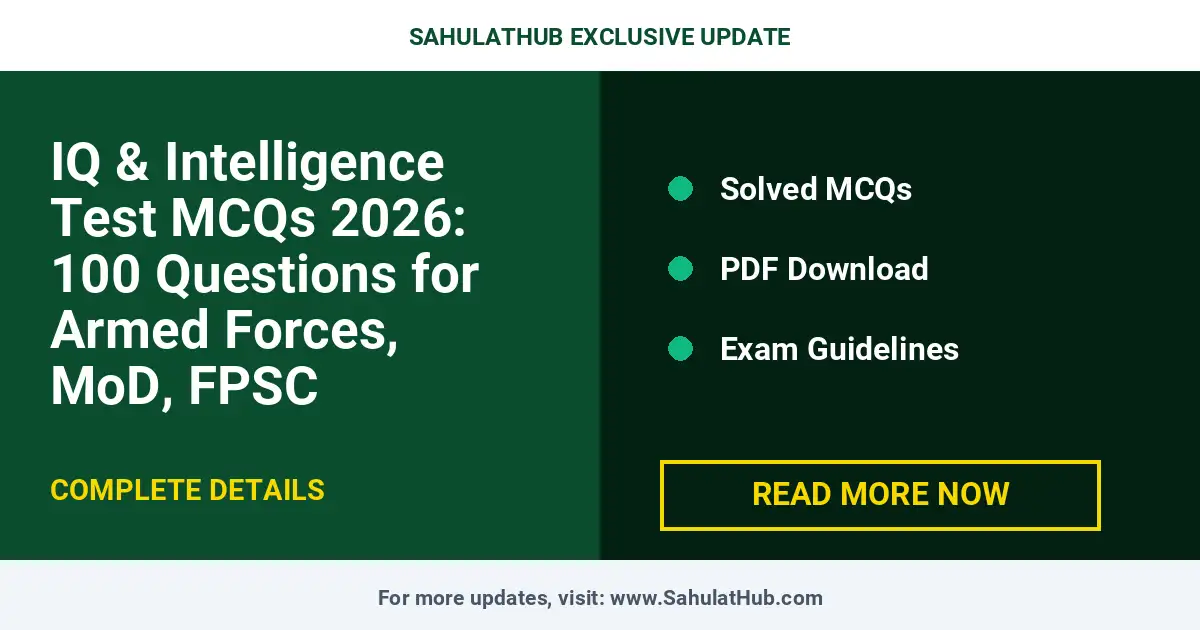 IQ & Intelligence Test MCQs 2026: 100 Questions for Armed Forces, MoD, FPSC