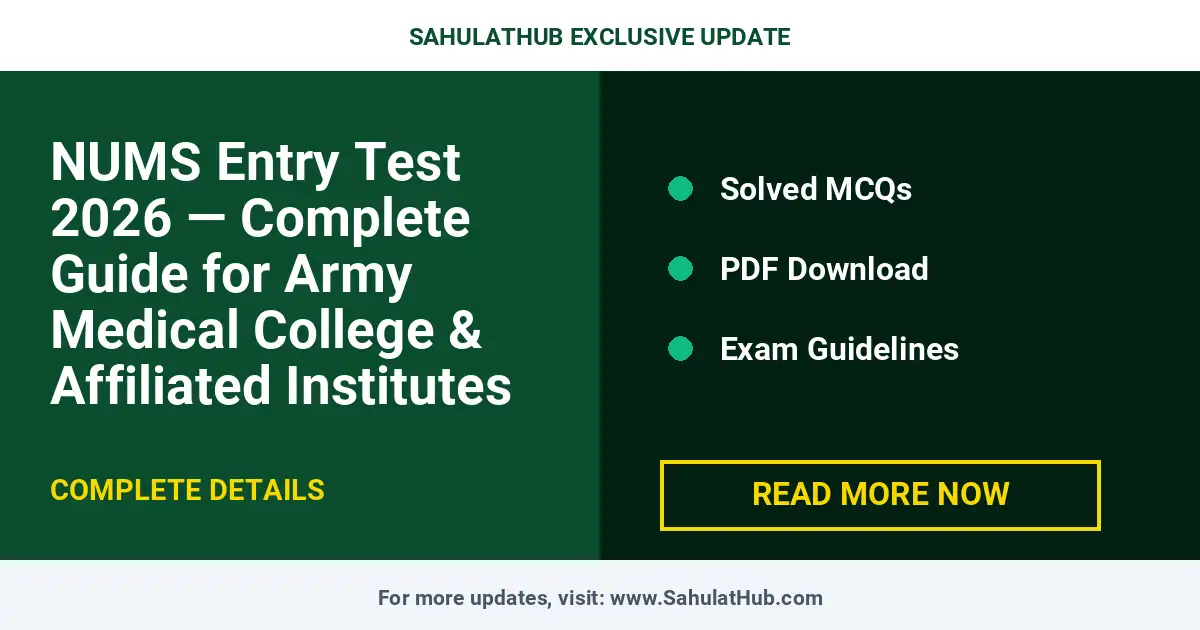 NUMS Entry Test 2026 — Complete Guide for Army Medical College & Affiliated Institutes