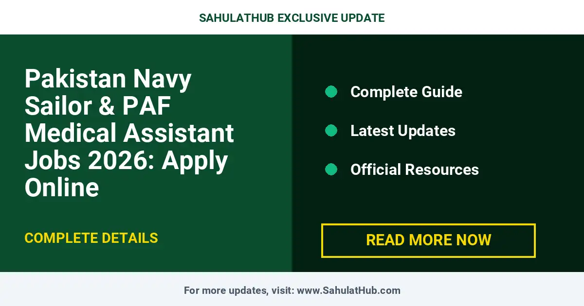 Pakistan Navy Sailor & PAF Medical Assistant Jobs 2026: Apply Online — Career Guide Pakistan 2026